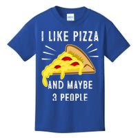 I Like Pizza And Maybe 3 People Funny Sarcasm Pizza Lover Meaningful Gift Kids T-Shirt