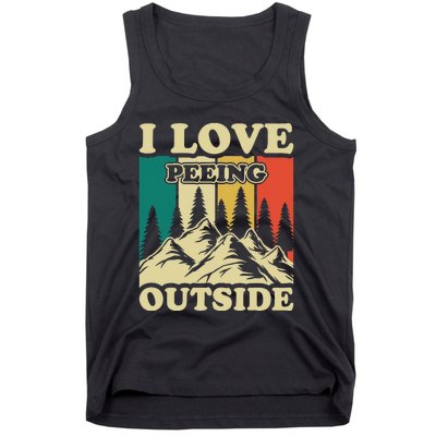 I Love Peeing Outside Funny Joke Camping Hiking Mountain Tank Top