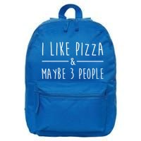 I Like Pizza And Maybe 3 People Funny Sayings Pizza Lovers Meaningful Gift 16 in Basic Backpack