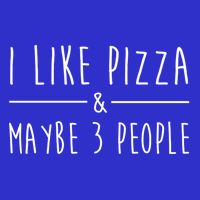 I Like Pizza And Maybe 3 People Funny Sayings Pizza Lovers Meaningful Gift 16 in Basic Backpack