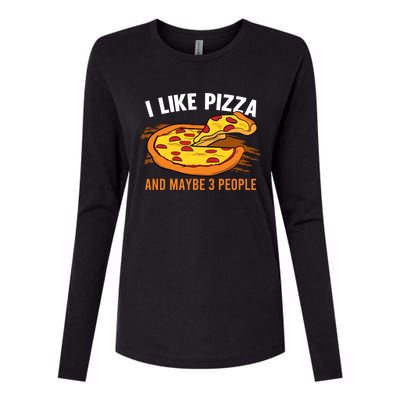 I Like Pizza And Maybe 3 People Pizza Fan Funny Pizza Gift Womens Cotton Relaxed Long Sleeve T-Shirt