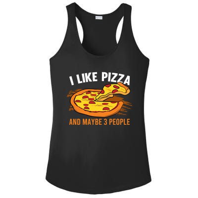 I Like Pizza And Maybe 3 People Pizza Fan Funny Pizza Gift Ladies PosiCharge Competitor Racerback Tank