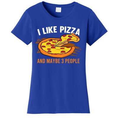 I Like Pizza And Maybe 3 People Pizza Fan Funny Pizza Gift Women's T-Shirt