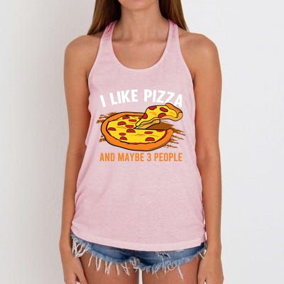 I Like Pizza And Maybe 3 People Pizza Fan Funny Pizza Gift Women's Knotted Racerback Tank