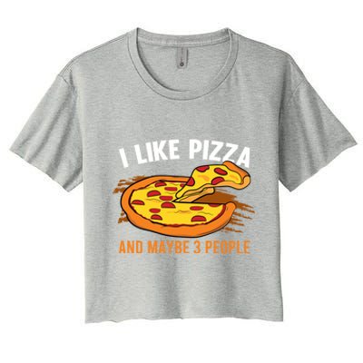 I Like Pizza And Maybe 3 People Pizza Fan Funny Pizza Gift Women's Crop Top Tee