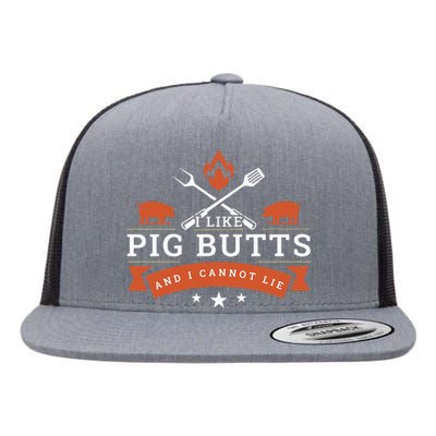 I Like Pig Butts And I Can Not Lie Flat Bill Trucker Hat