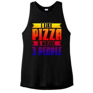 I Like Pizza And Maybe 3 People Pizza Lover Gift Ladies PosiCharge Tri-Blend Wicking Tank