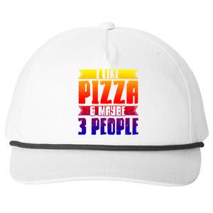 I Like Pizza And Maybe 3 People Pizza Lover Gift Snapback Five-Panel Rope Hat