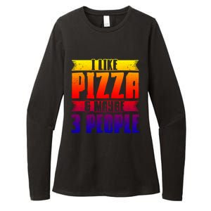 I Like Pizza And Maybe 3 People Pizza Lover Gift Womens CVC Long Sleeve Shirt