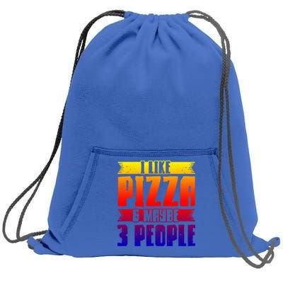 I Like Pizza And Maybe 3 People Pizza Lover Gift Sweatshirt Cinch Pack Bag