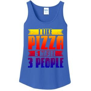 I Like Pizza And Maybe 3 People Pizza Lover Gift Ladies Essential Tank