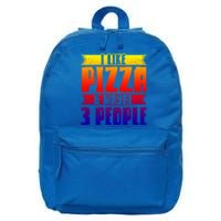 I Like Pizza And Maybe 3 People Pizza Lover Gift 16 in Basic Backpack