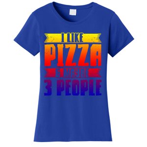 I Like Pizza And Maybe 3 People Pizza Lover Gift Women's T-Shirt