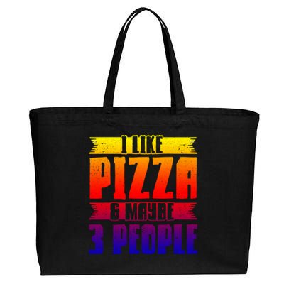 I Like Pizza And Maybe 3 People Pizza Lover Gift Cotton Canvas Jumbo Tote