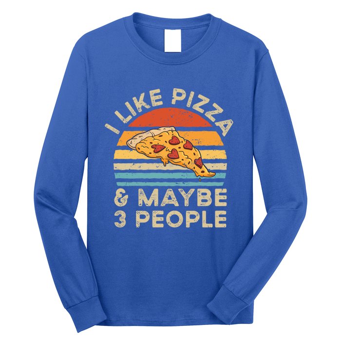 I Like Pizza And Maybe 3 People Retro Vintage Gift Long Sleeve Shirt