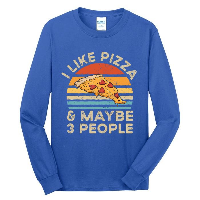 I Like Pizza And Maybe 3 People Retro Vintage Gift Tall Long Sleeve T-Shirt