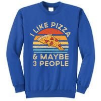 I Like Pizza And Maybe 3 People Retro Vintage Gift Tall Sweatshirt