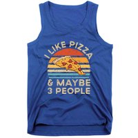 I Like Pizza And Maybe 3 People Retro Vintage Gift Tank Top