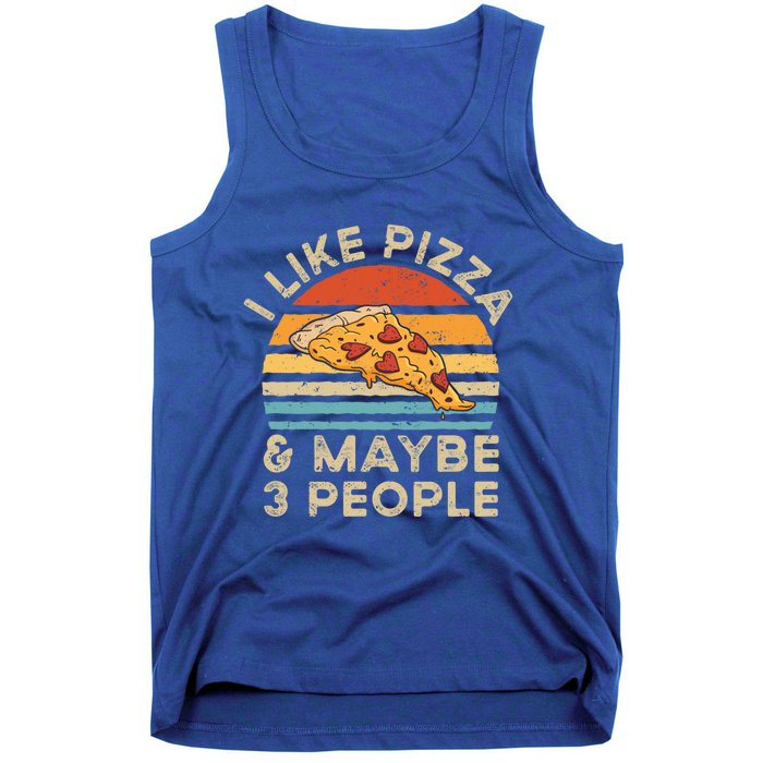 I Like Pizza And Maybe 3 People Retro Vintage Gift Tank Top