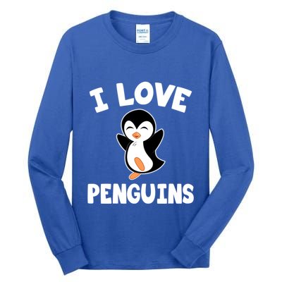 I Love Penguins Gift Cute Penguin Gift Tall Long Sleeve T-Shirt
