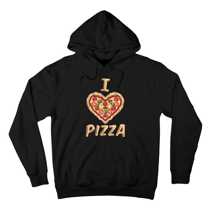 I Love Pizza for Pizza Lover Hoodie