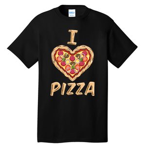 I Love Pizza for Pizza Lover Tall T-Shirt