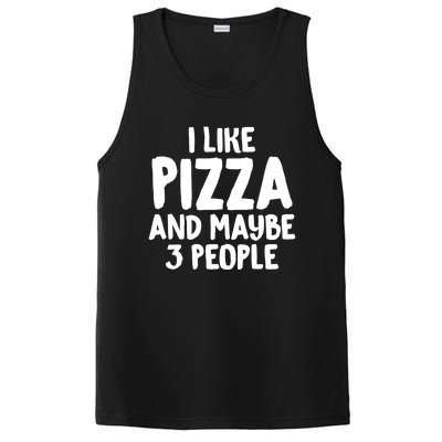 I Like Pizza And Maybe 3 People Sarcastic Tee For Introverts Funny Gift PosiCharge Competitor Tank