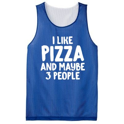 I Like Pizza And Maybe 3 People Sarcastic Tee For Introverts Funny Gift Mesh Reversible Basketball Jersey Tank