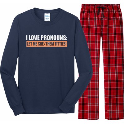 I Love Pronouns Let Me She Them Titties Funny Long Sleeve Pajama Set