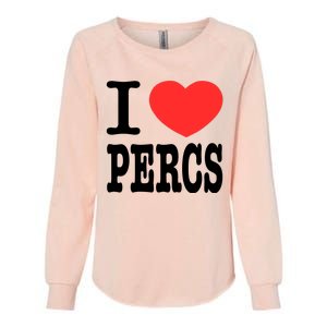 I Love Percs Womens California Wash Sweatshirt