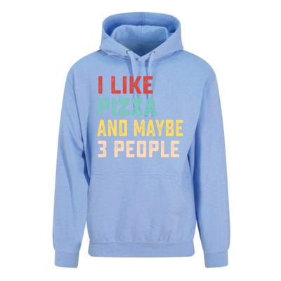 I Like Pizza And Maybe 3 People Cool Gift Unisex Surf Hoodie