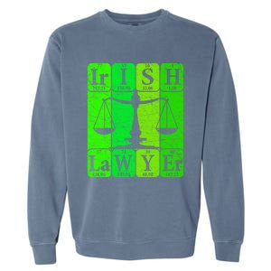 Irish Lawyer Periodic Table Elets Nerd Attorney Gift Garment-Dyed Sweatshirt