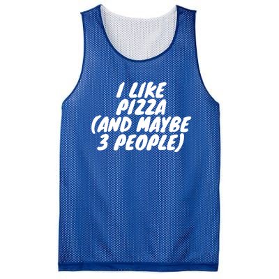 I Like Pizza And Maybe 3 People Gift Mesh Reversible Basketball Jersey Tank