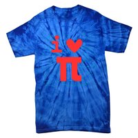 I Love Pi For Math Teacher School Happy Pi Day Math Lover Cool Gift Tie-Dye T-Shirt