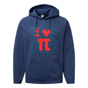 I Love Pi For Math Teacher School Happy Pi Day Math Lover Cool Gift Performance Fleece Hoodie