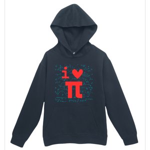 I Love Pi For Math Teacher School Happy Pi Day Math Lover Cool Gift Urban Pullover Hoodie