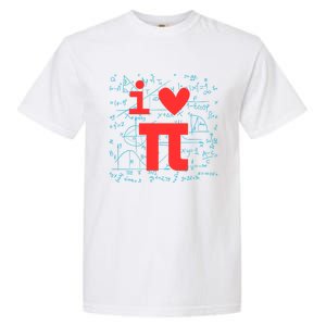 I Love Pi For Math Teacher School Happy Pi Day Math Lover Cool Gift Garment-Dyed Heavyweight T-Shirt