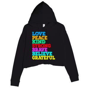 Inspirational Love Peace Kind Strong Brave Believe Grateful Gift Crop Fleece Hoodie