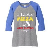 I Like Pizza And Maybe 3 People Gift Women's Tri-Blend 3/4-Sleeve Raglan Shirt