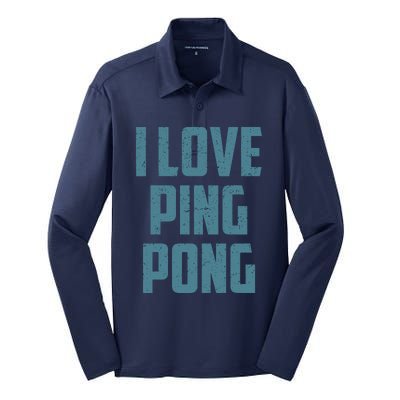 I Love Ping Pong Table Tennis Player Quote Silk Touch Performance Long Sleeve Polo