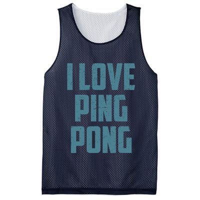 I Love Ping Pong Table Tennis Player Quote Mesh Reversible Basketball Jersey Tank