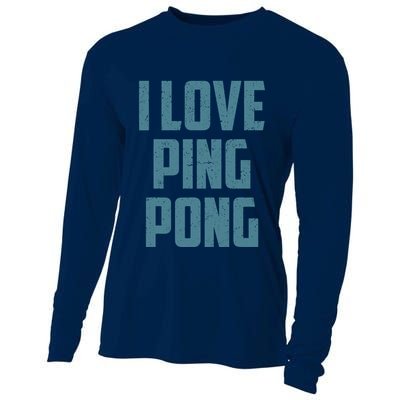 I Love Ping Pong Table Tennis Player Quote Cooling Performance Long Sleeve Crew