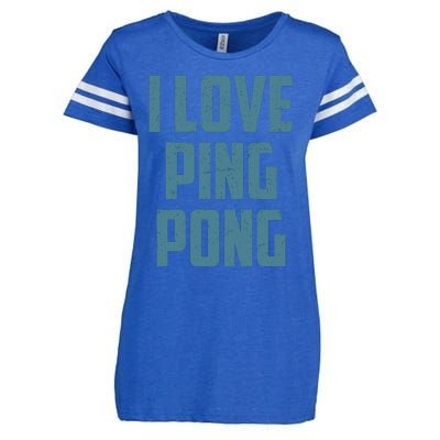 I Love Ping Pong Table Tennis Player Quote Enza Ladies Jersey Football T-Shirt