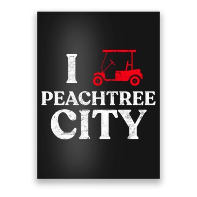 I Love Peachtree City GA Funny Golf Cart State of Georgia Poster