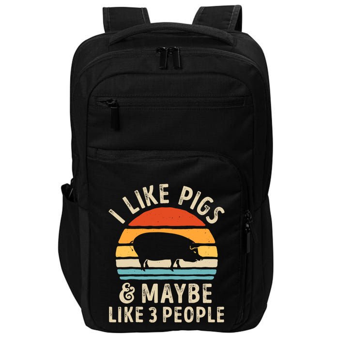 I Like Pigs And Maybe Like 3 People Pig Lover Farmer Retro Impact Tech Backpack
