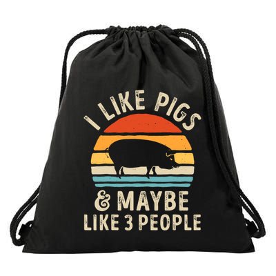 I Like Pigs And Maybe Like 3 People Pig Lover Farmer Retro Drawstring Bag