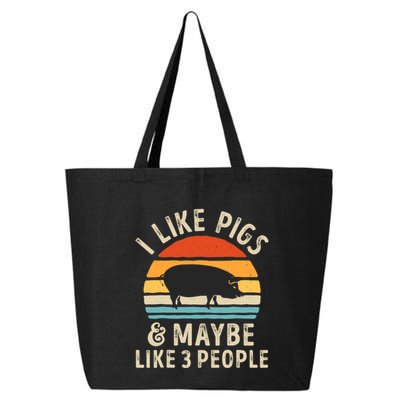 I Like Pigs And Maybe Like 3 People Pig Lover Farmer Retro 25L Jumbo Tote