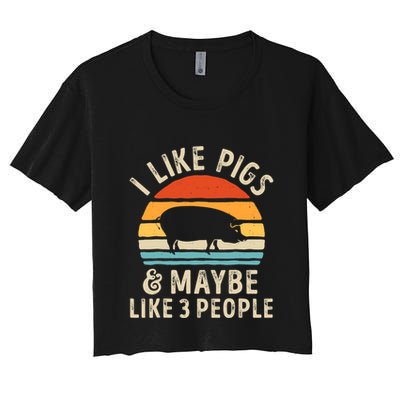 I Like Pigs And Maybe Like 3 People Pig Lover Farmer Retro Crop Top