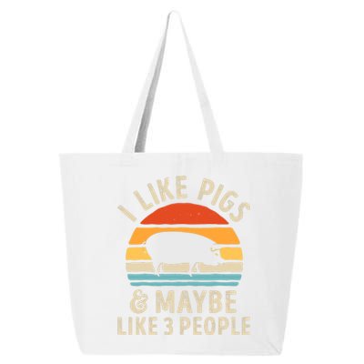 I Like Pigs And Maybe Like 3 People Pig Lover Farmer Retro 25L Jumbo Tote