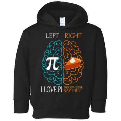I Love Pie Funny Brain Toddler Hoodie